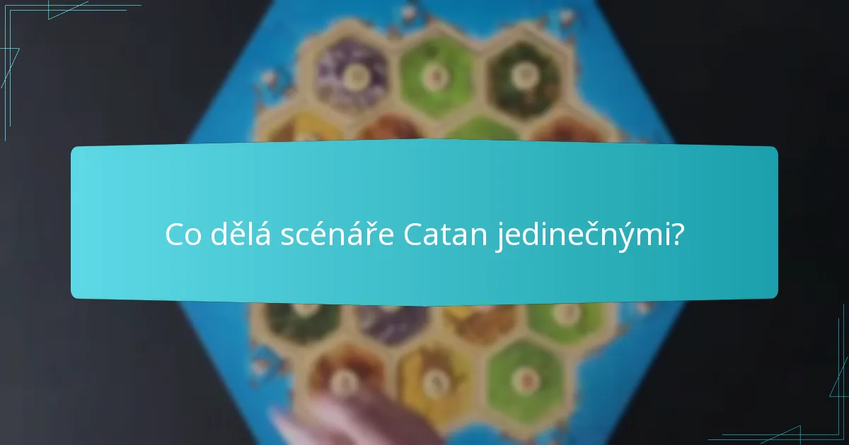 Jak se projevuje zapojení hráčů v dobrodružstvích na téma Catan?