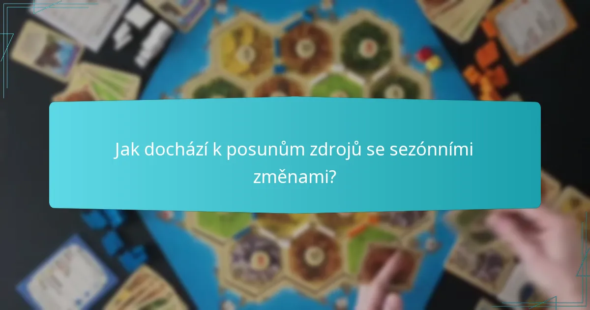 Jak dochází k posunům zdrojů se sezónními změnami?
