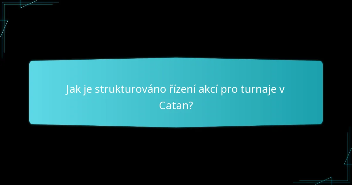 Jaká pravidla způsobilosti platí pro účastníky turnajů v Catan?