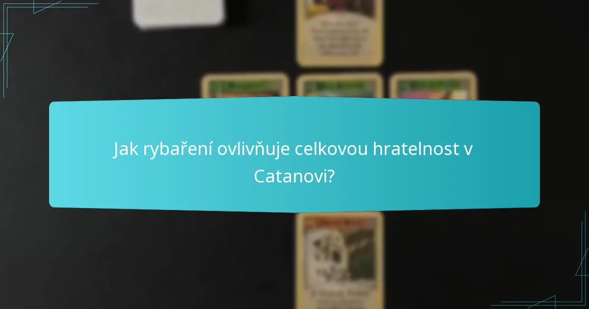 Jaké bonusy k zdrojům mohou hráči získat z rybaření?