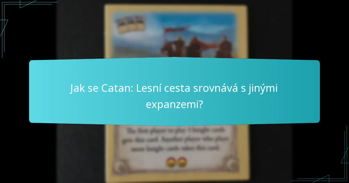 Jaké jsou variace ve hře v Catan: Lesní cestě?