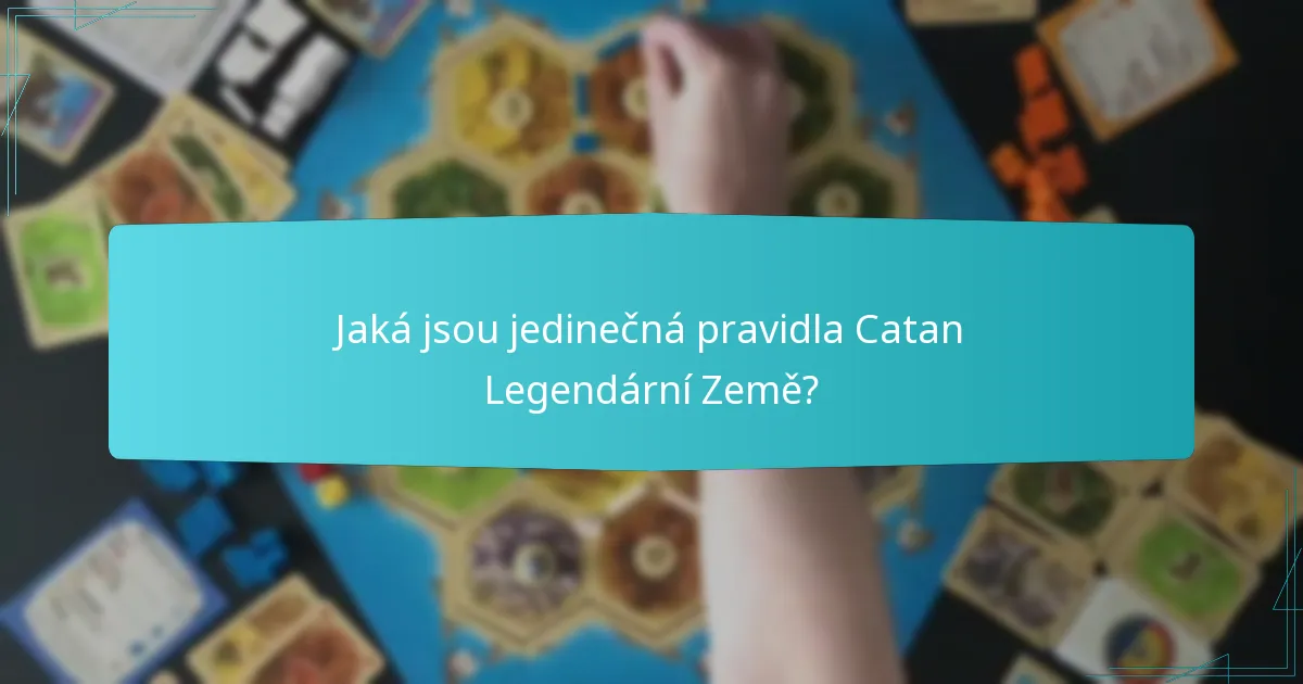 Jak se Catan Legendární Země srovnává s jinými variantami Catan?