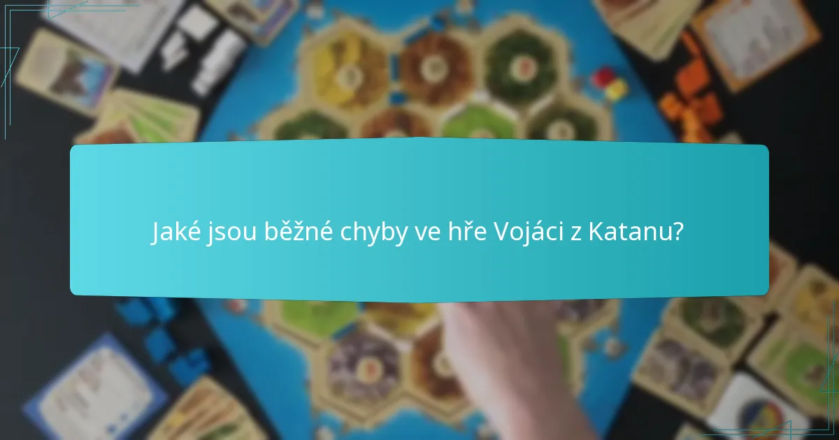 Jaké strategie zvyšují soutěžní hru ve Vojácích z Katanu?