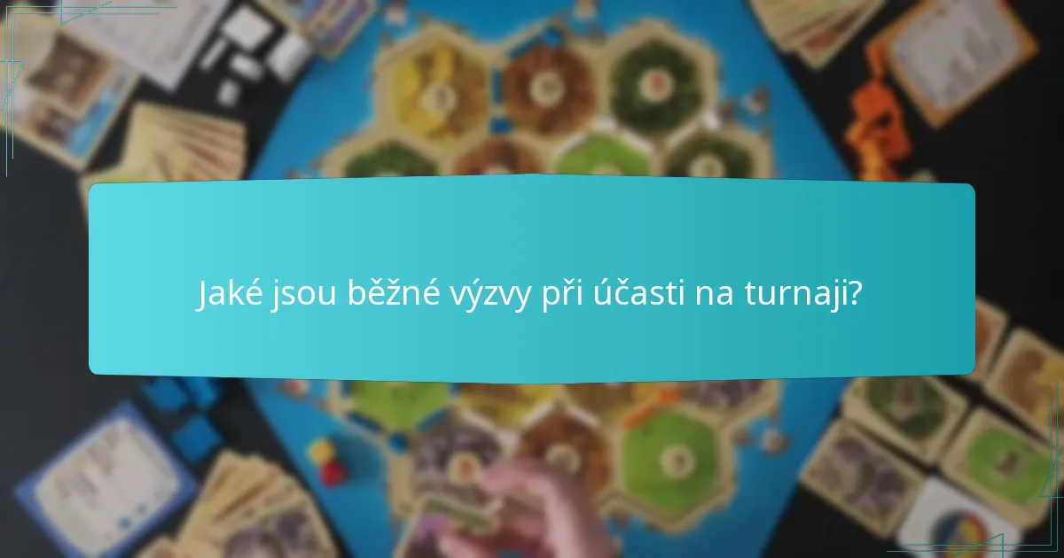 Jaké jsou různé role hráčů v turnajích v Catan?
