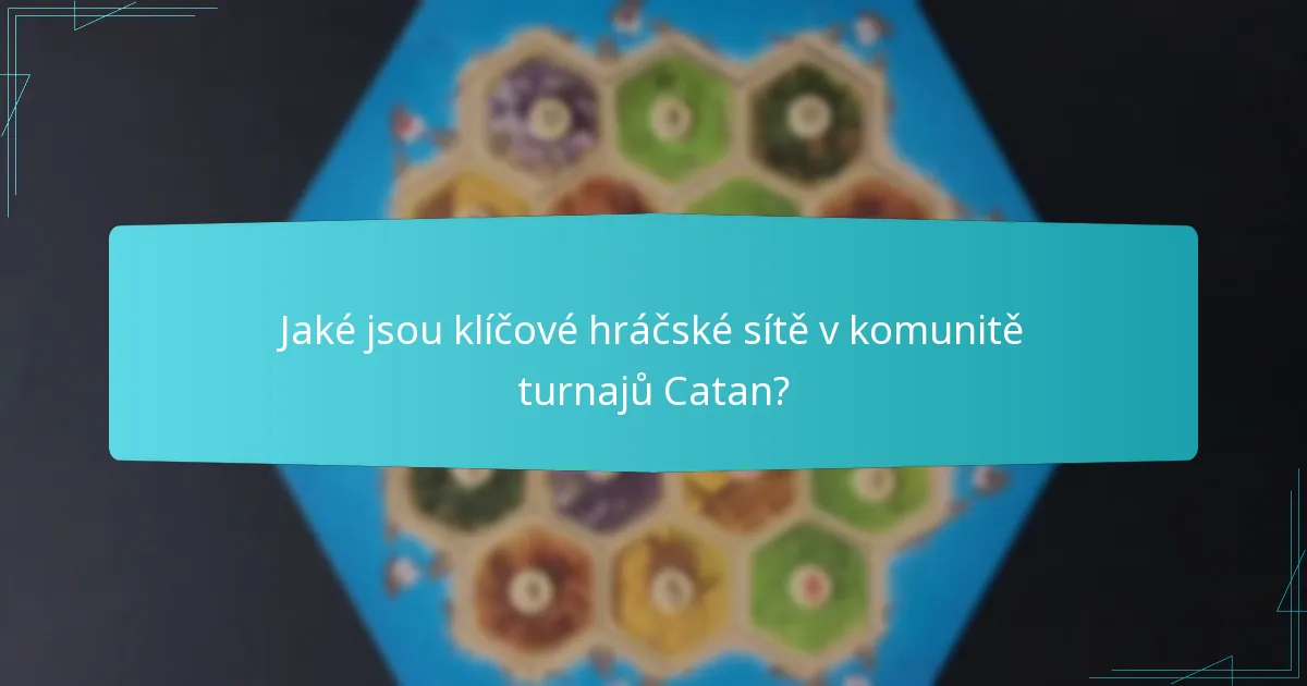 Jaké jsou osvědčené postupy pro organizaci turnaje Catan?