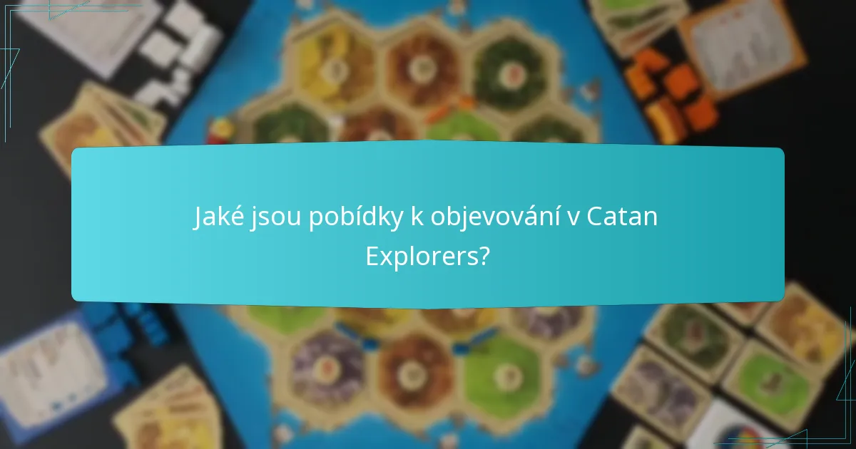 Jaké jsou role hráčů v Catan Explorers?