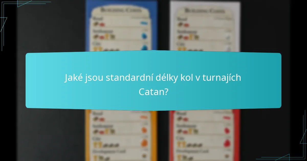 Jaké jsou osvědčené postupy pro řízení času v turnajích Catan?