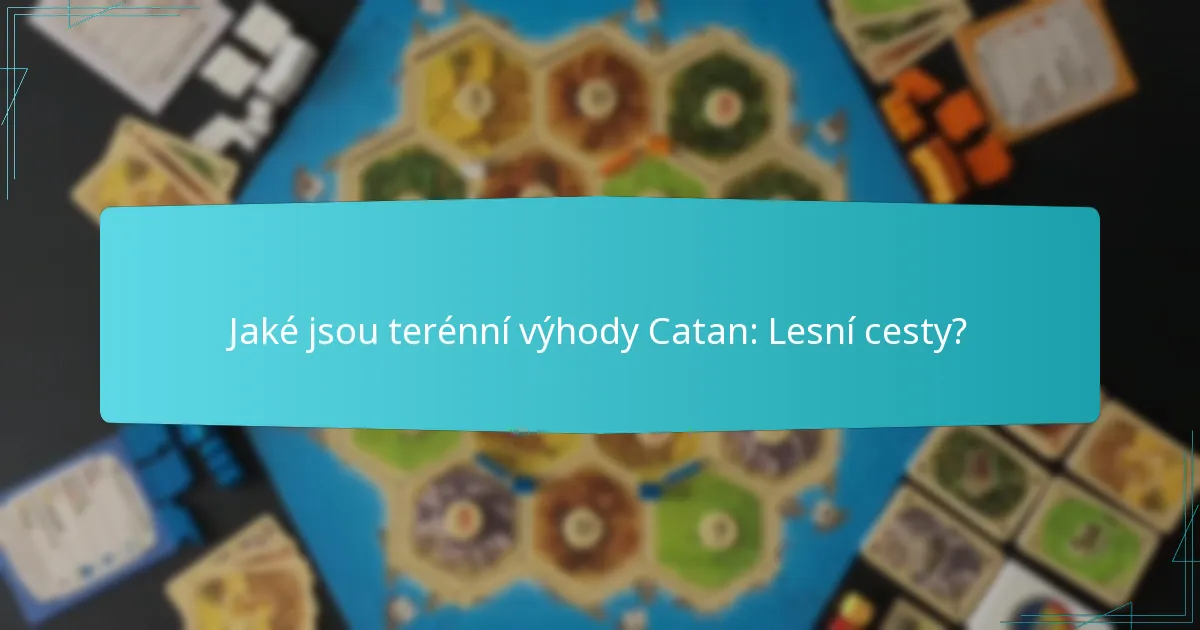 Jak se Catan: Lesní cesta srovnává s jinými expanzemi?
