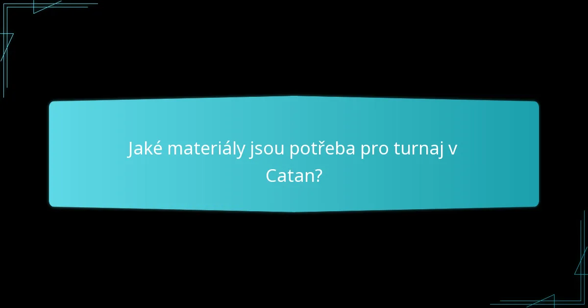 Jaké průvodce pro hráče jsou k dispozici pro turnaje v Catan?