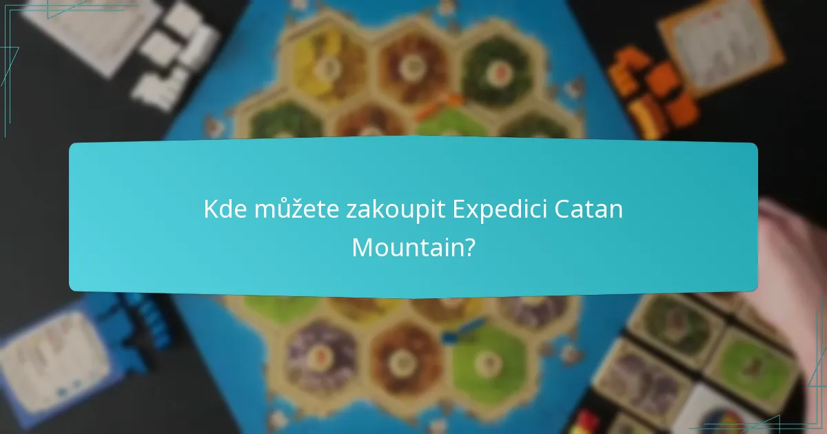 Kde můžete zakoupit Expedici Catan Mountain?